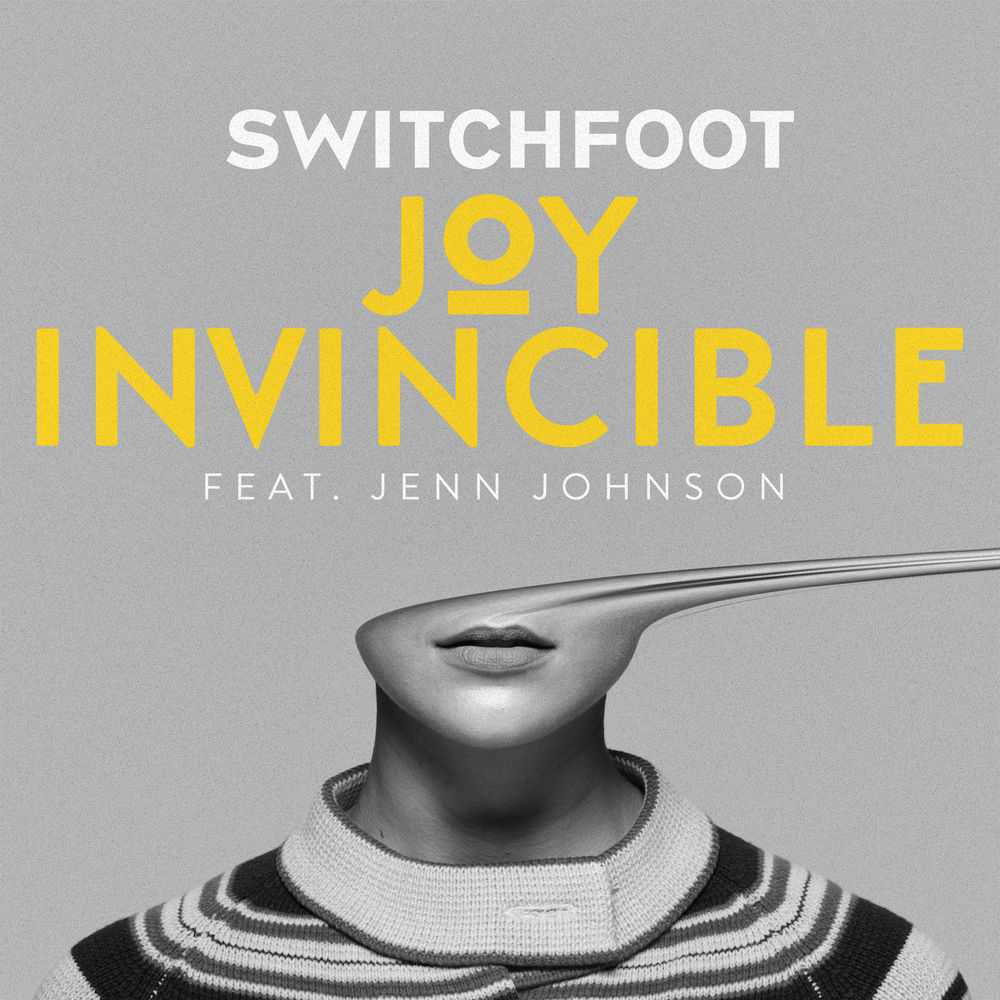 Switchfoot & Jenn Johnson - Joy Invincible